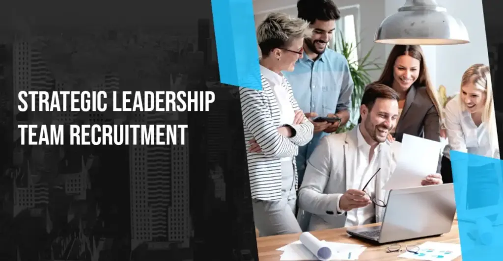 Leadership Team Recruitment